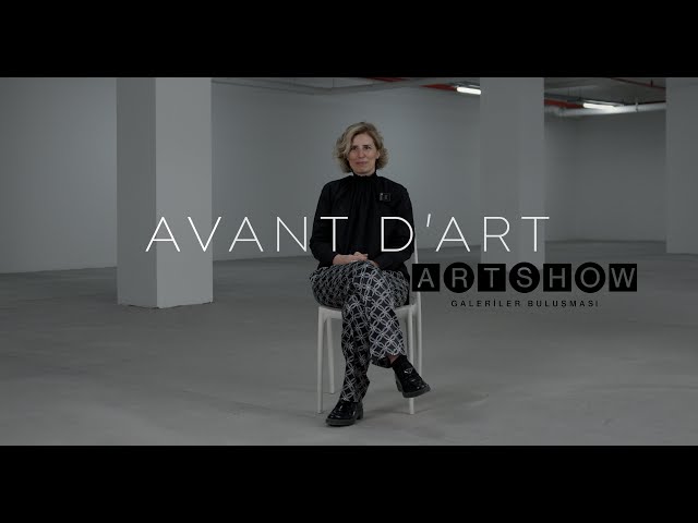 AVANT D'ART x ART SHOW | Ferda Art Platform - FERDA DEDEOĞLU