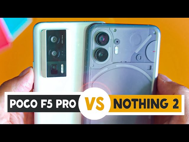Nothing Phone 2 vs Poco F5 Pro: Camera Comparison