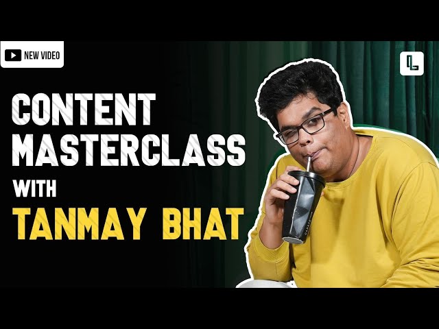 How @tanmaybhat  makes content - A Masterclass