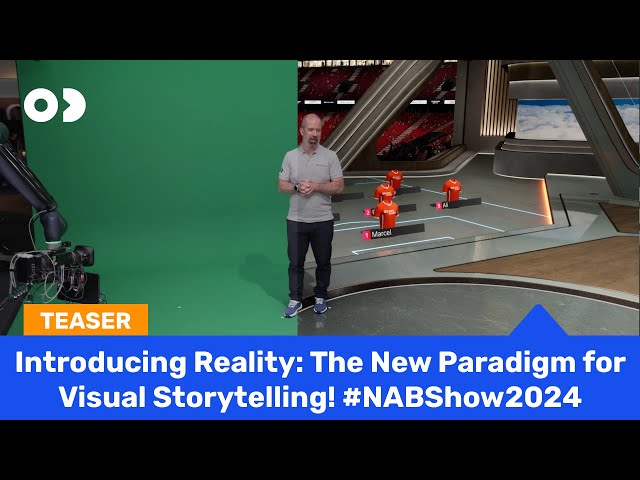 Introducing Reality: The New Paradigm for Visual Storytelling! #NABShow2024