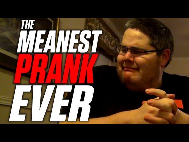 The Meanest Prank Ever!