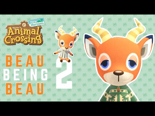 Beau being Beau 2 - Animal Crossing New Horizons