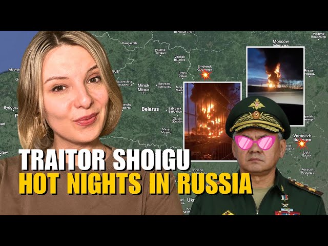 TRAITOR SHOIGU & SMOLENSK, VORONEZH ON FIRE Vlog 667: War in Ukraine