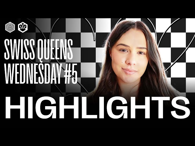 👑 Chess Queens' Showdown: Exciting Highlights from Swiss Queens Wednesday #5! 🌟🔥