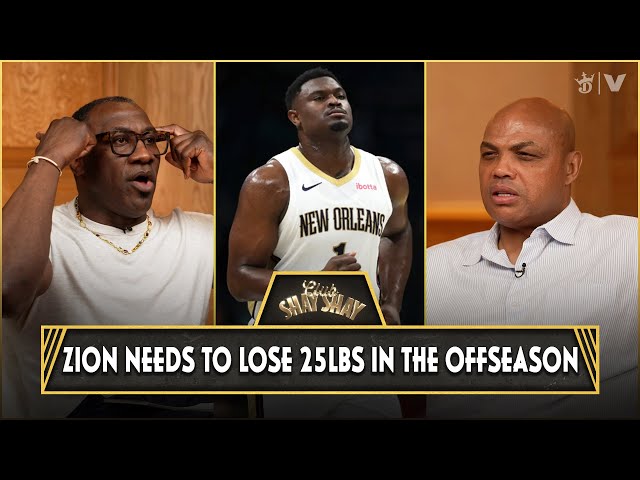 Charles Barkley's Advice To Zion Williamson On Weight: Lose 25lbs in the offseason | CLUB SHAY SHAY