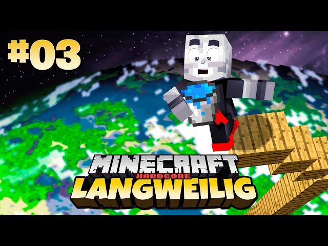 XXL Höchster Sprung - Minecraft HARDCORE Langweilig #03