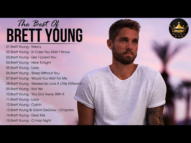 Brett Young Greatest Hits - Best Songs Of Brett Young 2022 - Brett Young Full Album 2022