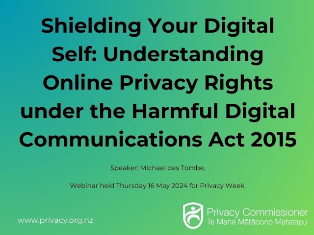 Understanding Online Privacy Rights under the Harmful Digital Communications Act