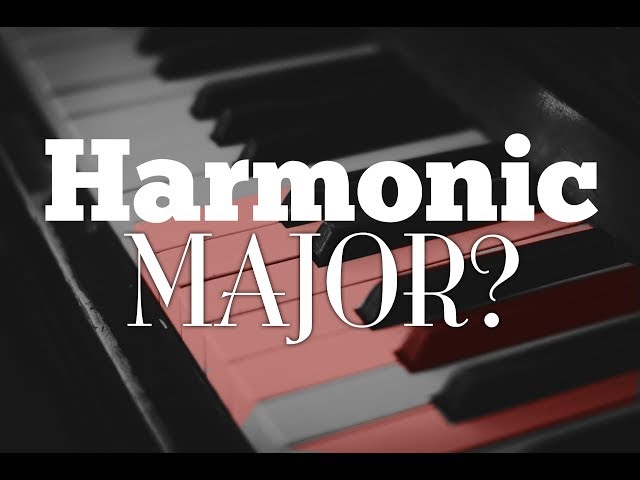 Harmonic Major Scale: Unlocking Its Secrets