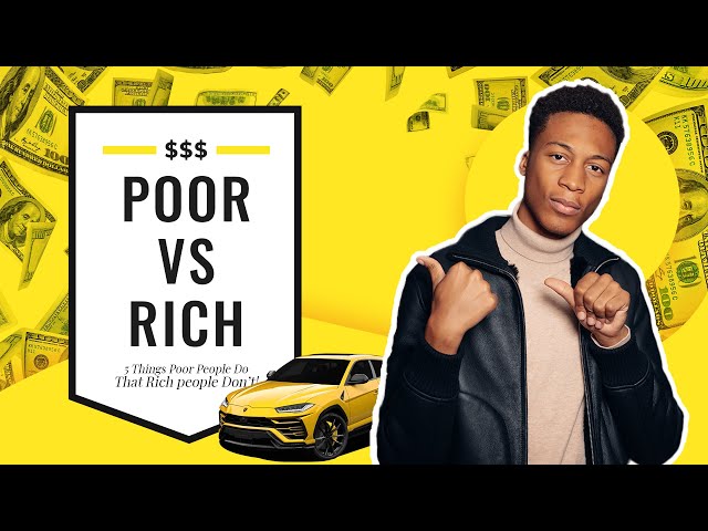 5 Things Poor People Do That The Rich Don't! | Bag Talk