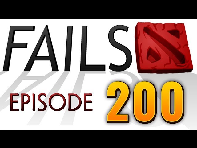 Dota 2 Fails of the Week - Ep. 200 (30 fails special)