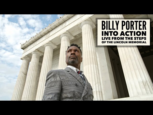 Billy Porter – Into Action Speech at the Lincoln Memorial – August 2020