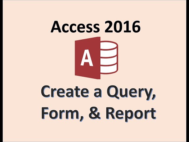 Access 2016 - Create a Query Report & Form - How to Make Queries Reports Forms in Microsoft Tutorial