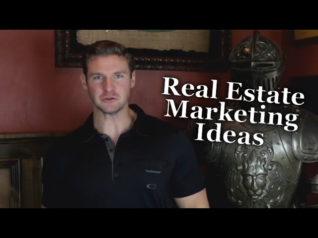 Real Estate Marketing Ideas