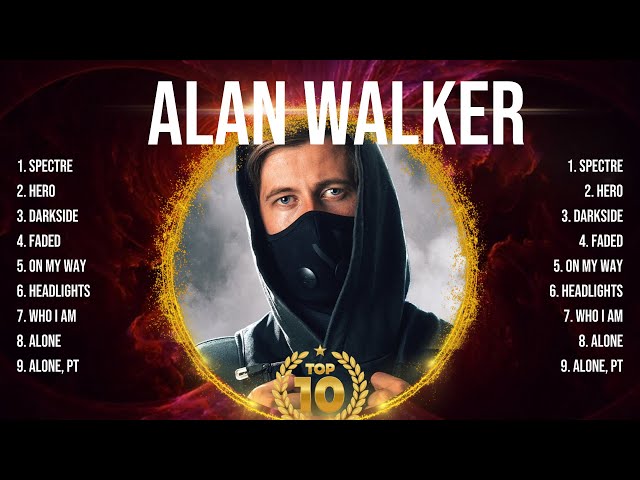 Alan Walker Top Tracks Countdown 🌄 Alan Walker Hits 🌄 Alan Walker Music Of All Time