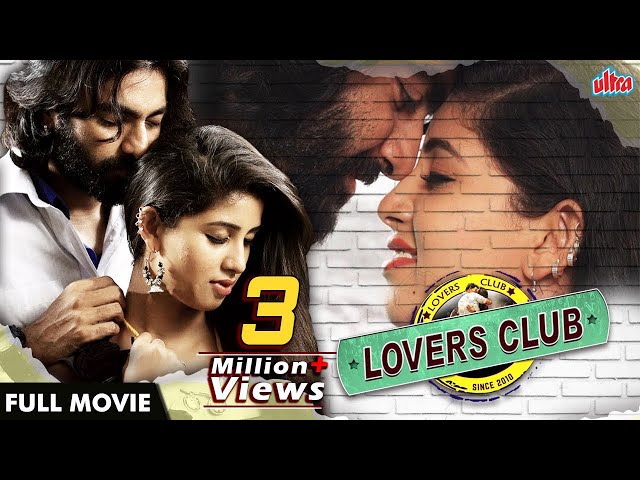 Lovers Club | लवर्स क्लब | Anish, Pavani, Poorni, Siddhie Mhambre | Hindi Dubbed Blockbuster Movie