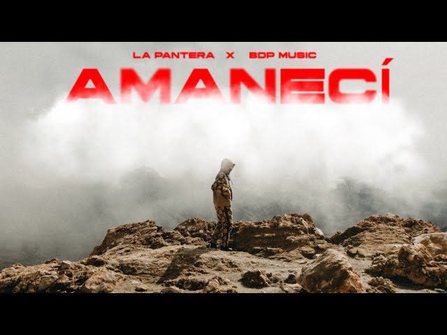 La Pantera - Amanecí (Vídeo Oficial) | Prod. Bdp Music