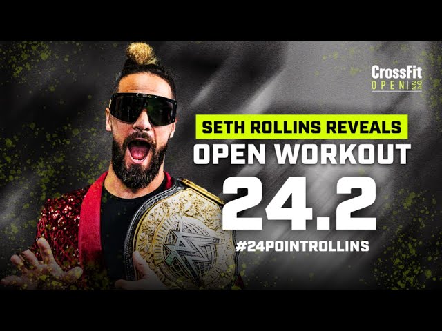 WWE Superstar Seth Rollins Announces Open Workout 24.2