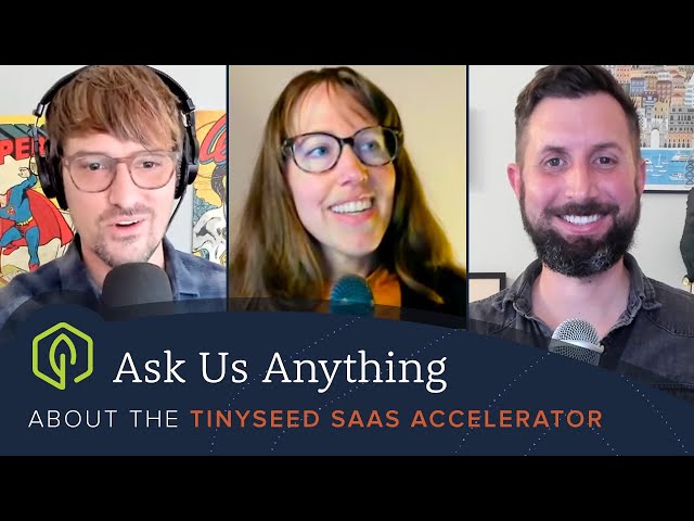 TinySeed Spring 2024 SaaS Accelerator Q&A