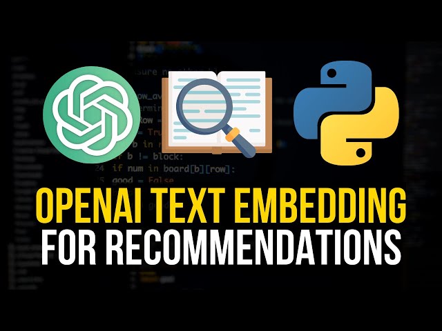 OpenAI Embeddings For Recommendations Systems