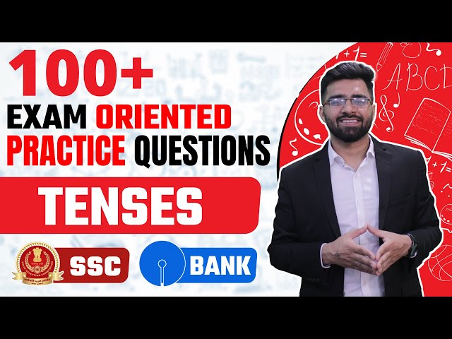 100+ Exam Oriented Practice Questions | Tenses | CET, SSC CGL,CHSL, CDS, Bank Exam | Tarun Grover