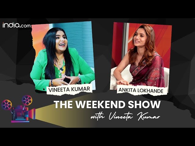 Ankita Lokhande Interview| Sushant's Sister Shweta Singh, Swatantra Veer Savarkar, Bigg Boss & Vicky
