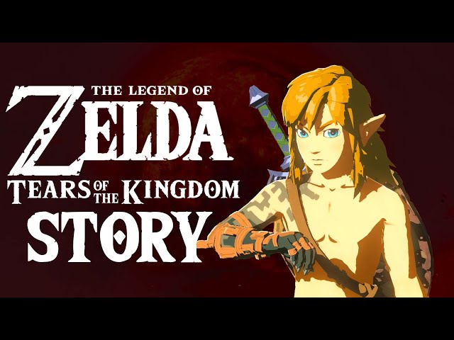 Zelda: Tears of the Kingdom Story Recapped