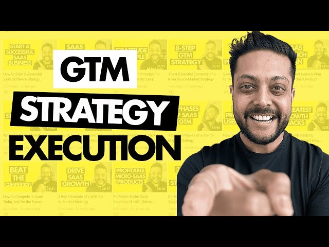 3 Essential Steps to Execute Your GTM Strategy