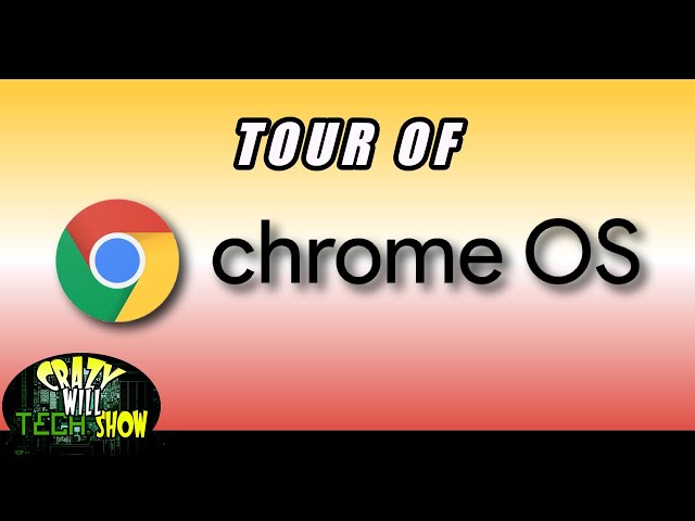 Tour of chrome OS