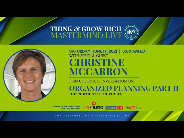 Think & Grow MasterMind LIVE with Christine McCarron | Topic: Organized Planning