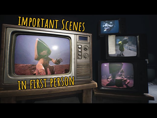 Important Scenes in First Person | Little Nightmares II