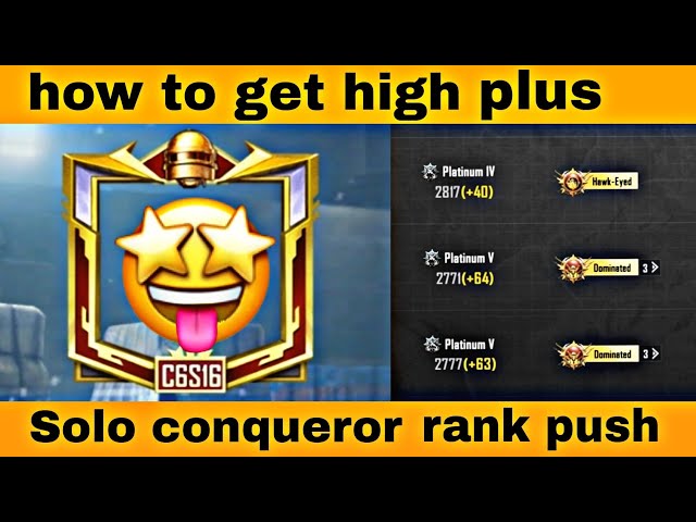 How to get high plus in BGMI solo conqueror rank push, BGMI solo conqueror rank push...