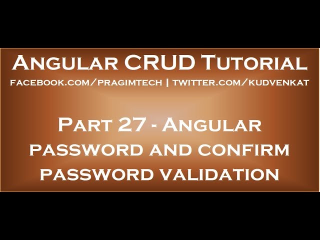 Angular password and confirm password validation