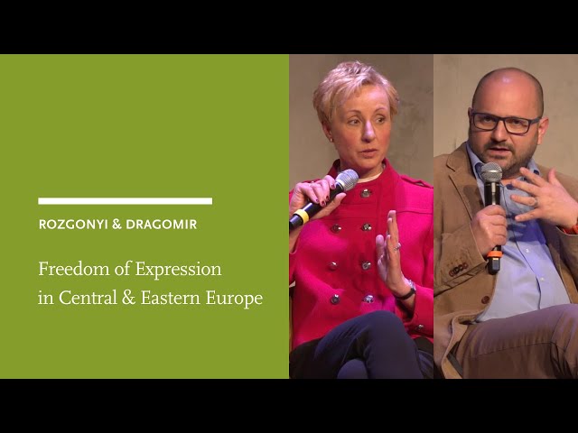 Krisztina Rozgonyi and Marius Dragomir: Freedom of expression in Central & Eastern Europe
