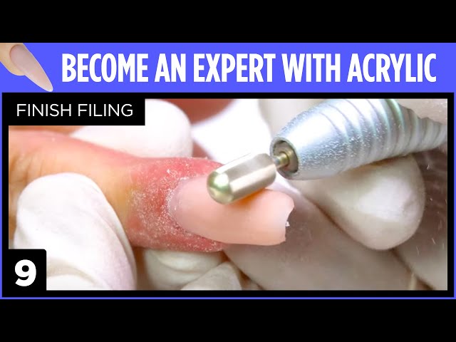 How To File and Finish Nails | Become an Expert with Acrylic | Virtual OWC