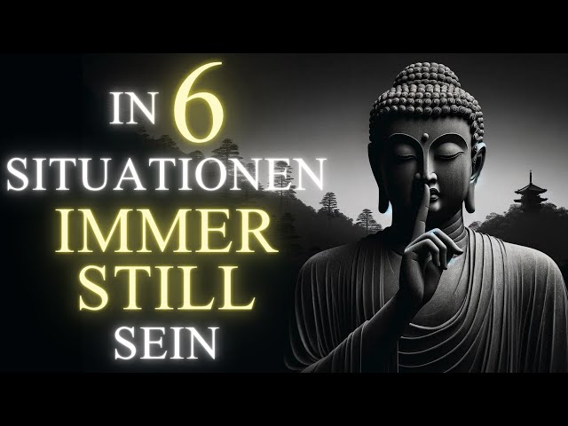 6 Situationen, in denen Stille den Weg weist - Schlüsselsituationen im Licht des Buddhismus