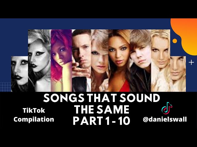 Songs that Sound the Same - TikTok Compilation @danielswall - Part 1-10