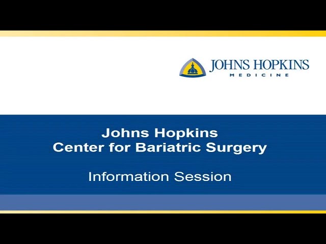 Johns Hopkins Center for Bariatric Surgery Information Session