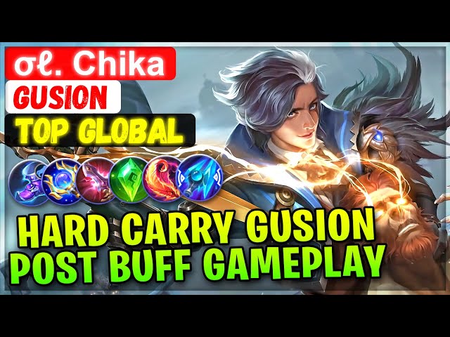 Hard Carry Gusion, Post Buff Gameplay [ Top Global Gusion ] σℓ. Chika ✿ - Mobile Legends Build