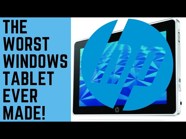 HP Slate 500 tablet PC - The Worst Windows Tablet PC Ever Made!