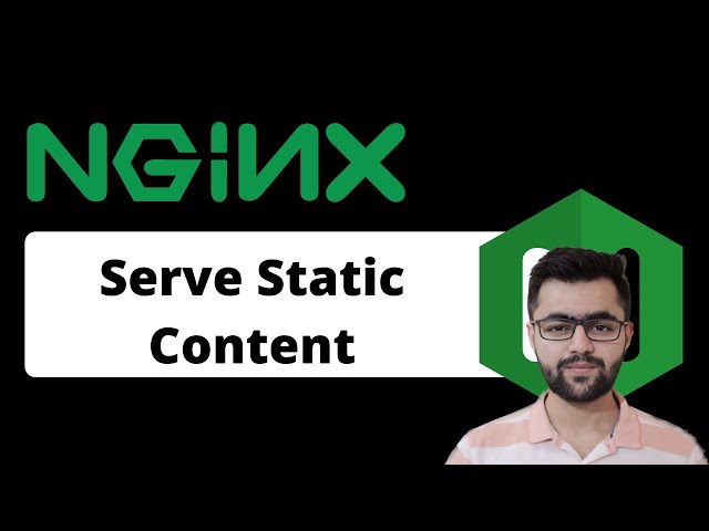 Serve Static Content with Nginx