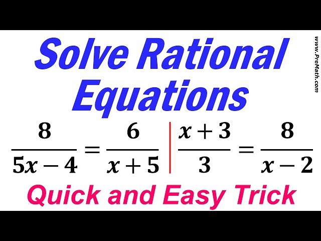 Solve Rational Equations Involving Proportions: Quick and Simple Trick