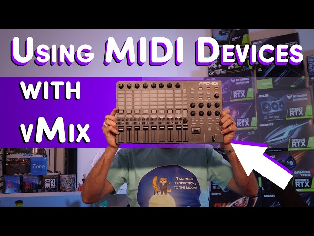Using MIDI Devices with vMix to control your production.
