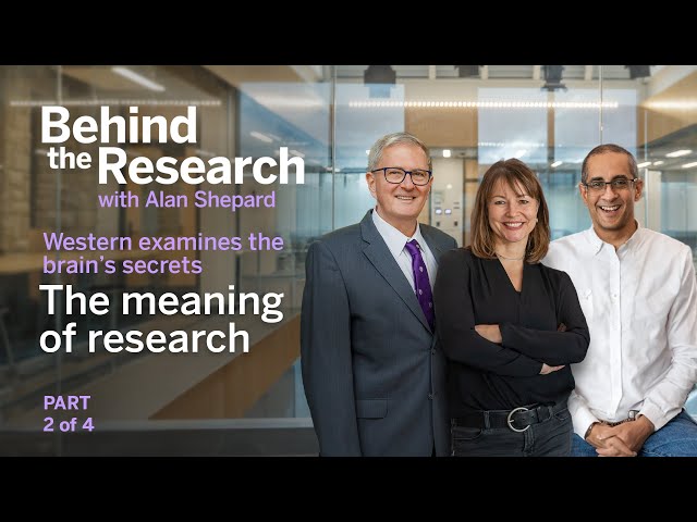 Behind the Research | Western examines the brain’s secrets | Part 2 – The meaning of research