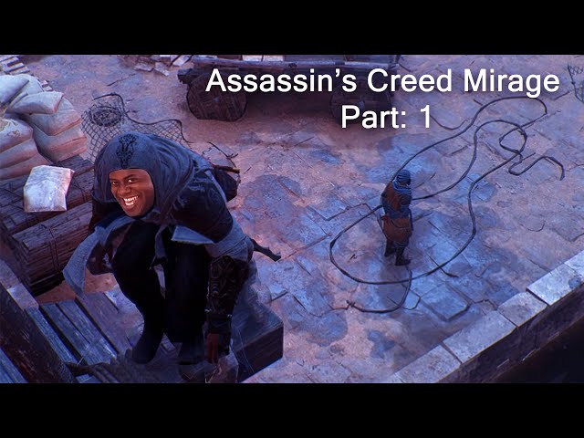 It's Sneaky Boi Time! / Assassin's Creed Mirage Pt. 1 (No Restart)