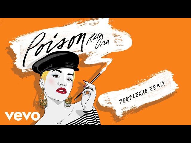 Rita Ora - Poison (Perplexus Remix) [Audio]