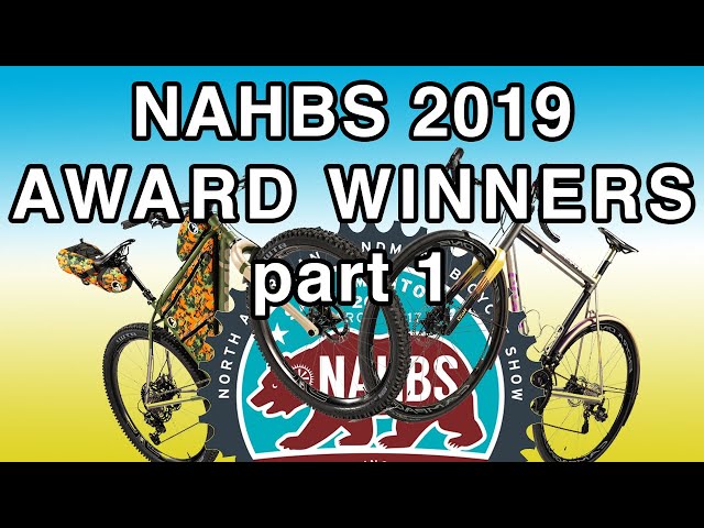 NAHBS 2019 Awards Winners - Best Mountain Bike, Best Road Bike, Best Gravel Bike, Best in Show