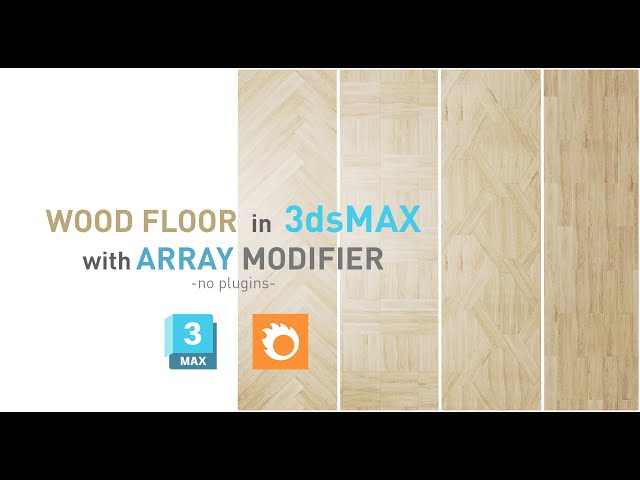 How to create any type of wood floor in 3ds max- array modifier