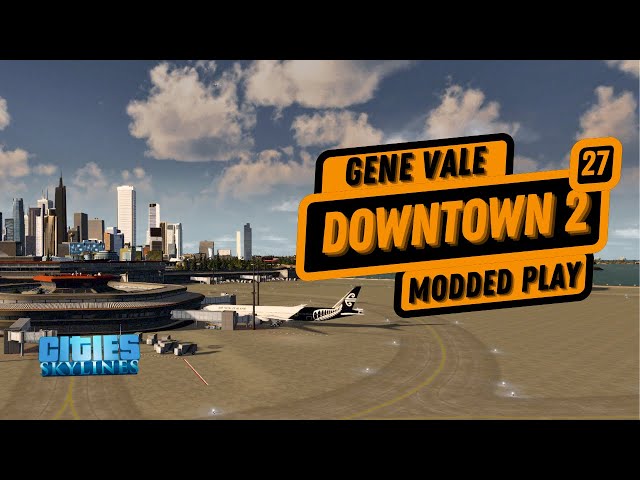 Gene Vale - Downtown Residential & Entertainment | Cities Skylines 1