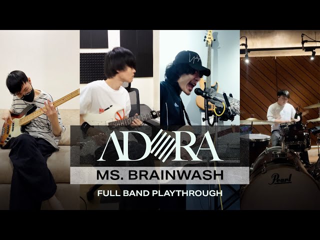 ADORA - Ms. Brainwash |Full Band Playthrough|